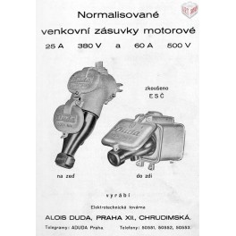 Normalisované venkovní zásuvky motorové, DUDA - Alois Duda, Elektrotechnická továrna, Praha Vinohrady Normalisované venkovní zásuvky motorové, DUDA - Alois Duda, Elektrotechnická továrna, Praha Vinohrady