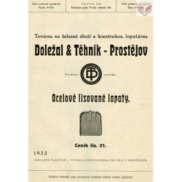  Doležal & Těhník, Prostějov - Ceník č. 21 ocelových a lisovaných lopat  z roku 1933.