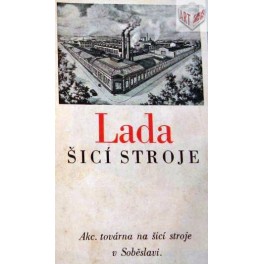 Akciová továrna na šicí stroje v Soběslavi Akciová továrna na šicí stroje v Soběslavi