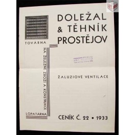 Doležal & Těhník, Prostějov - Ceník č. 22 žaluziové ventilace 1933. Doležal & Těhník, Prostějov - Ceník č. 22 žaluziové ventilace 1933.