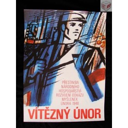 Vítězný únor, 43x32 cm, plakát ČSSR 1988 Vítězný únor, 43x32 cm, plakát ČSSR 1988